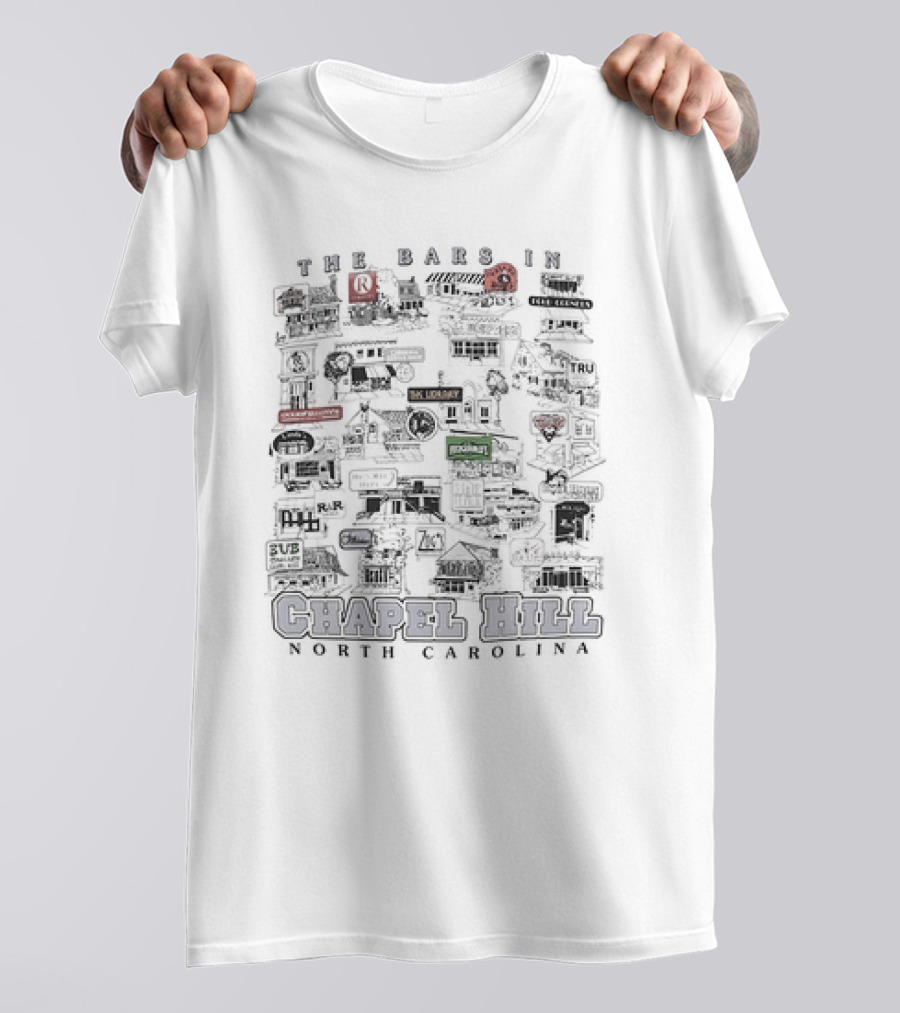Chapel Hill North Carolina The Bars In Chapel Hill Tar Heels T-Shirt