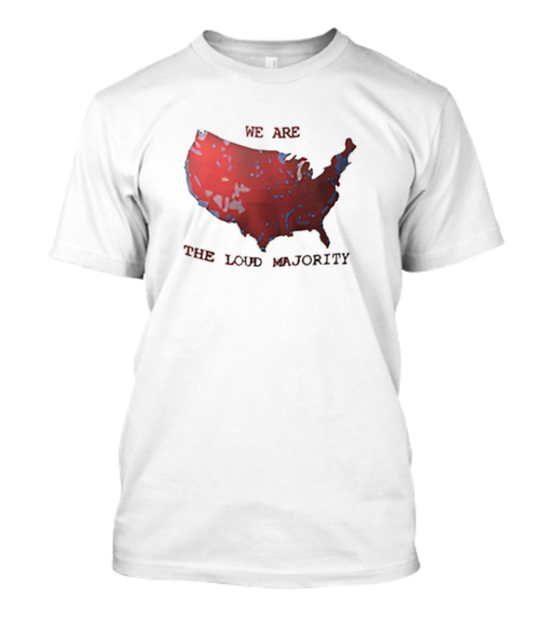 We Are The Loud Majority United States Map T-Shirt