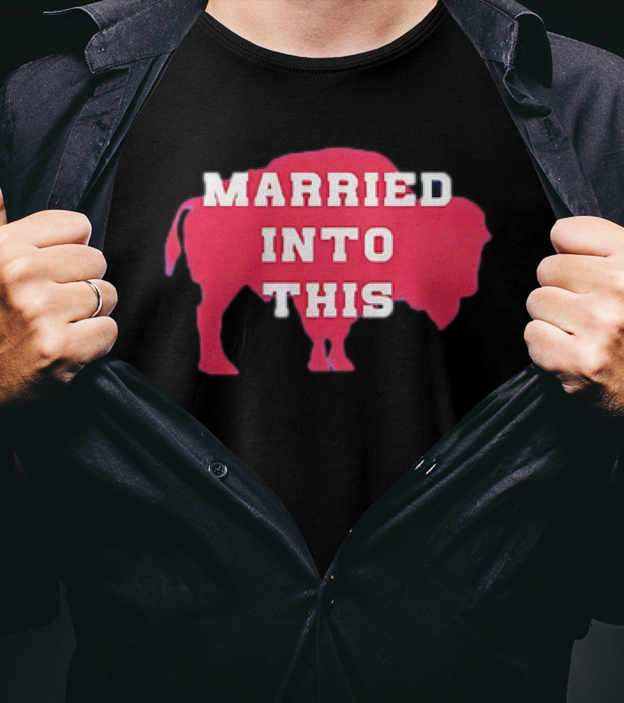 Married Into This Buffalo Bills Bison T-Shirt