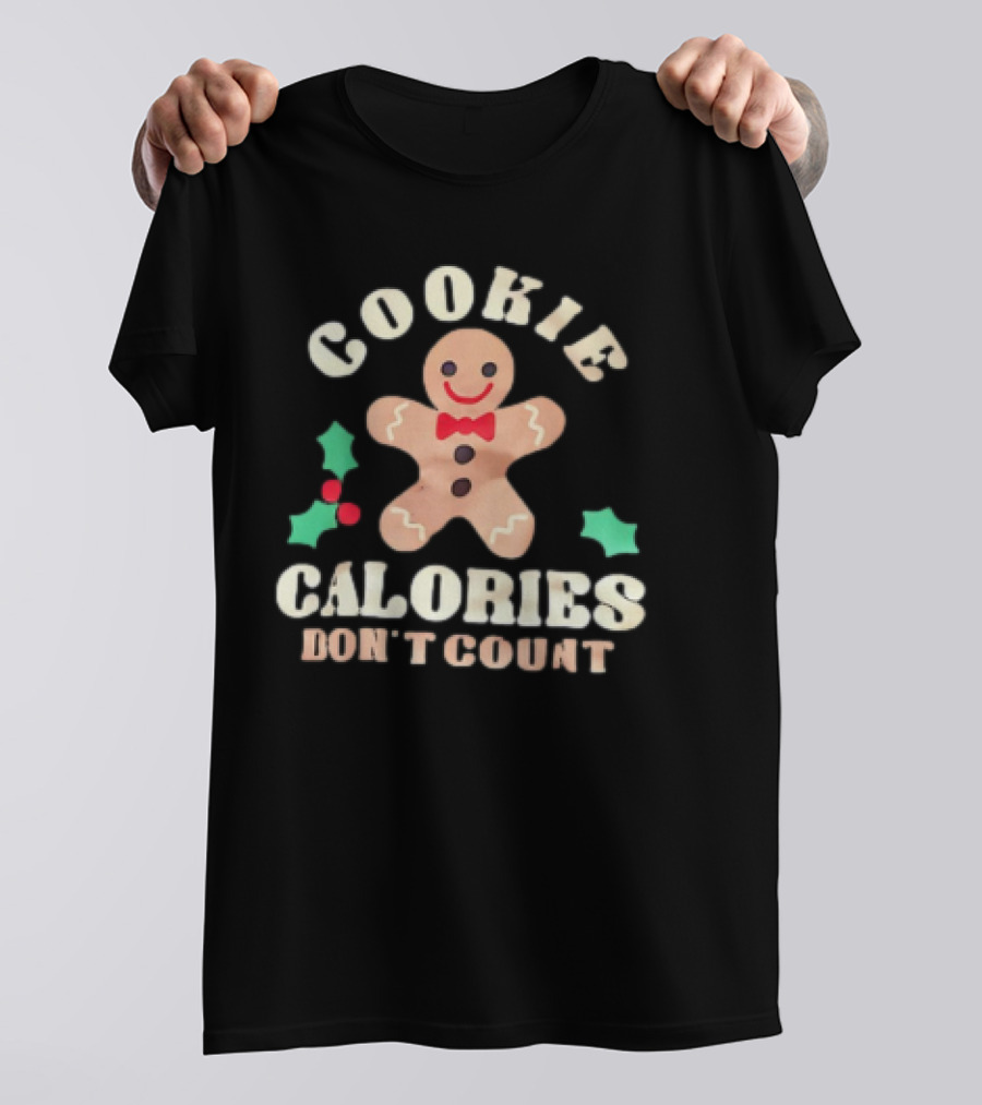 Cookie Calories Don’t Count Gingerbread Christmas T-Shirt
