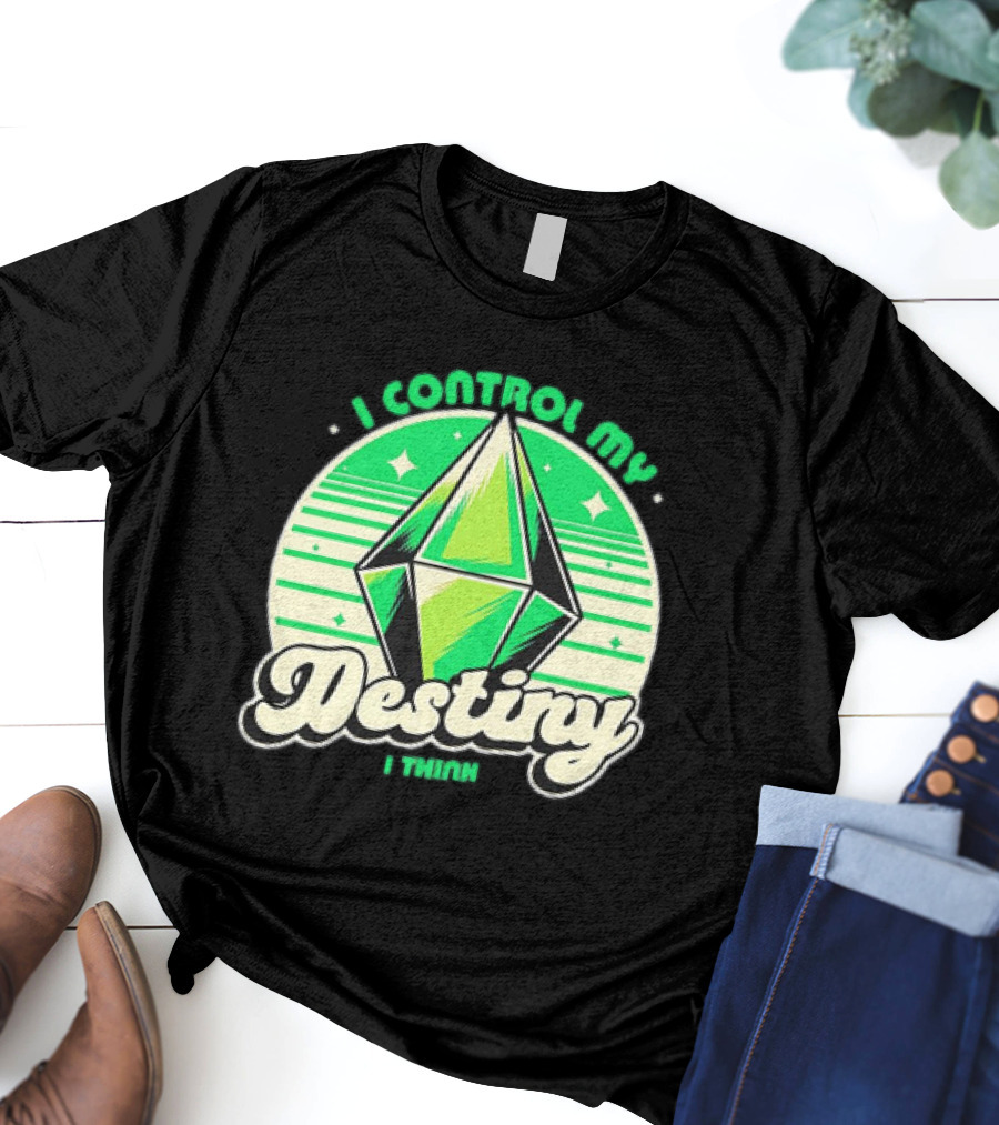 I Control My Destiny I Think Green Diamond With Stars T-Shirt