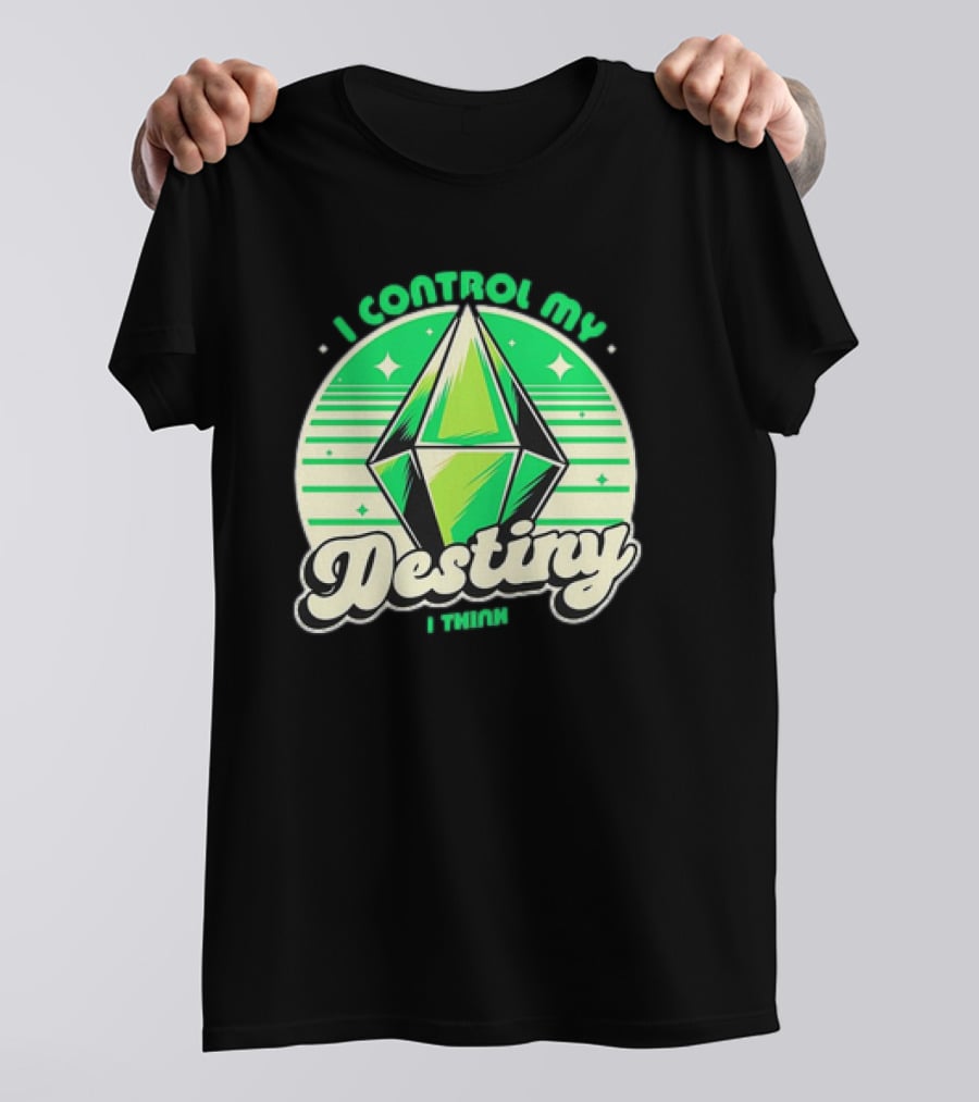 I Control My Destiny I Think Green Diamond With Stars T-Shirt