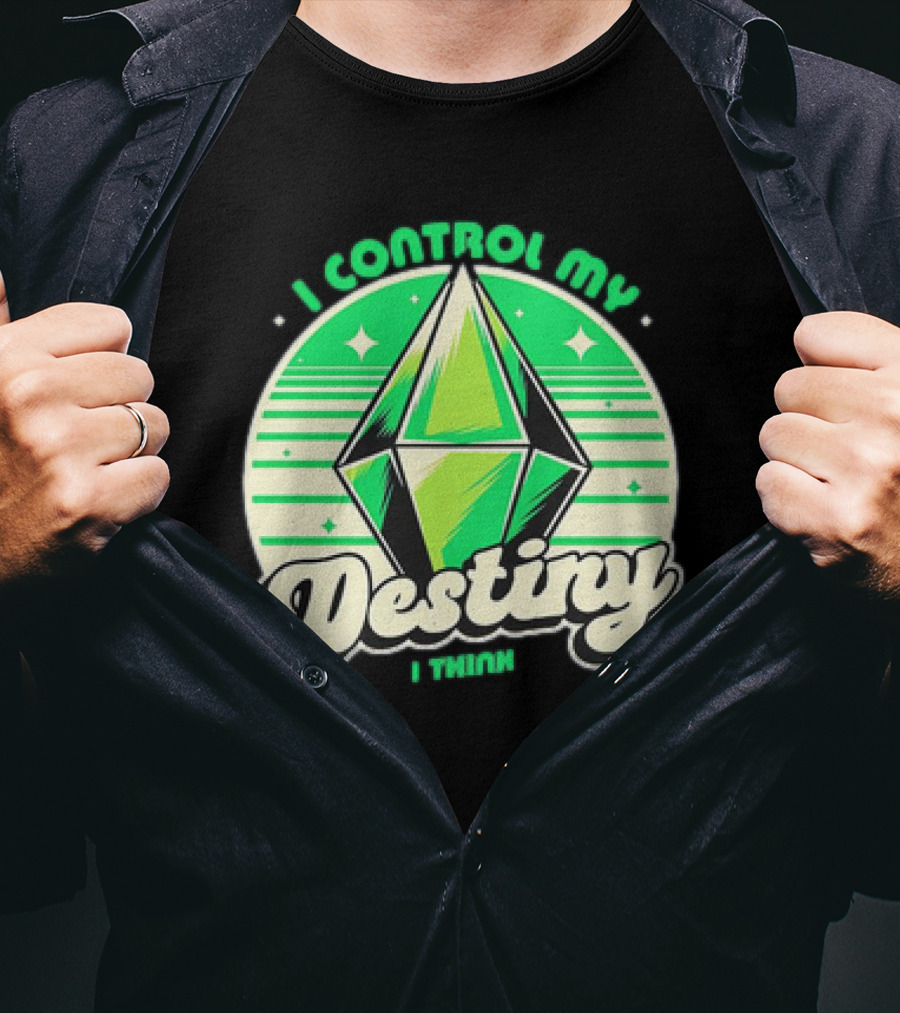 I Control My Destiny I Think Green Diamond With Stars T-Shirt