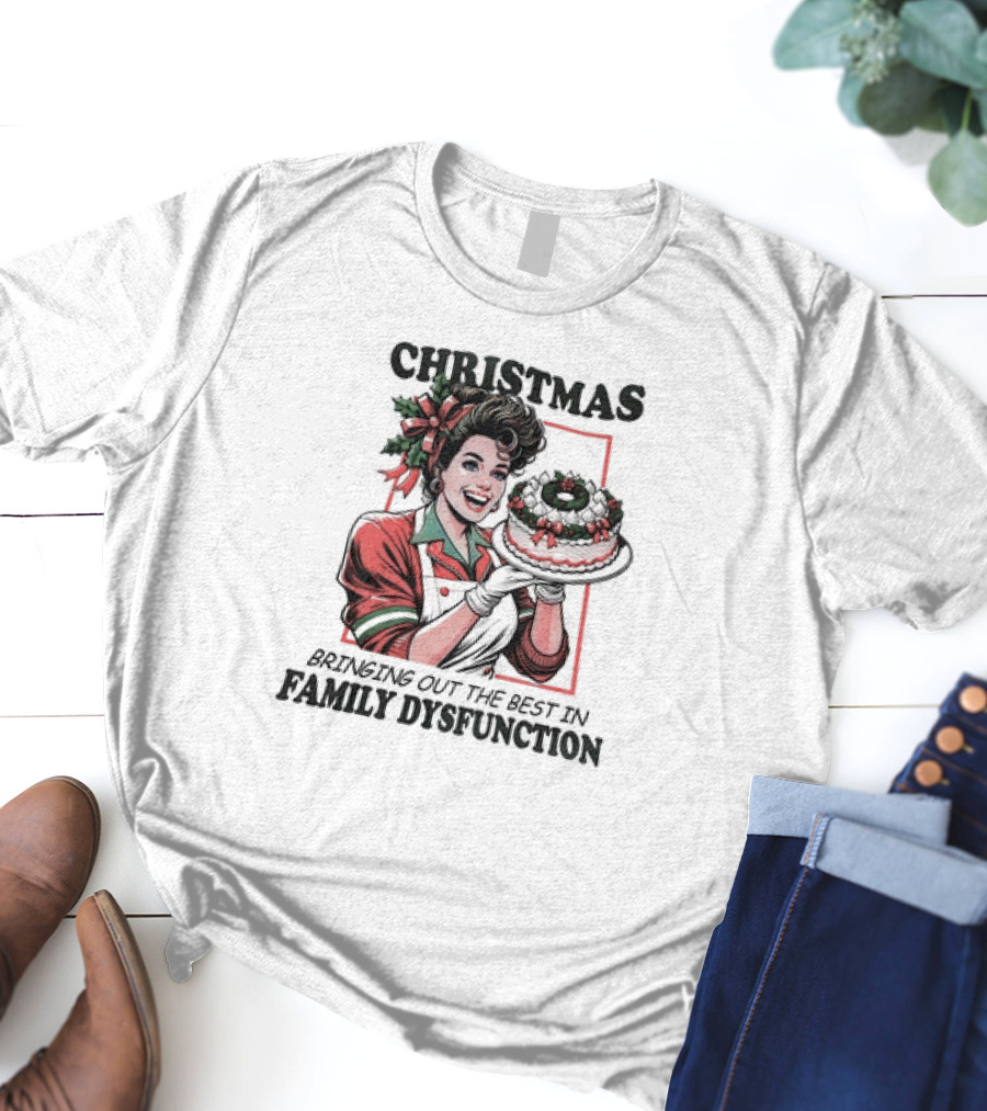 Christmas Bringing Out The Best In Family Dysfunction Retro Holiday Cake Edition T-Shirt