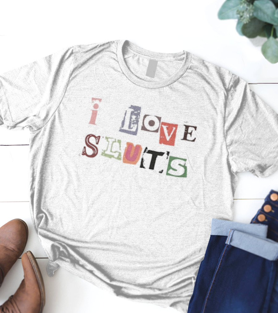 Reyvin Nychole Wearing I Love Sluts Text T-Shirt