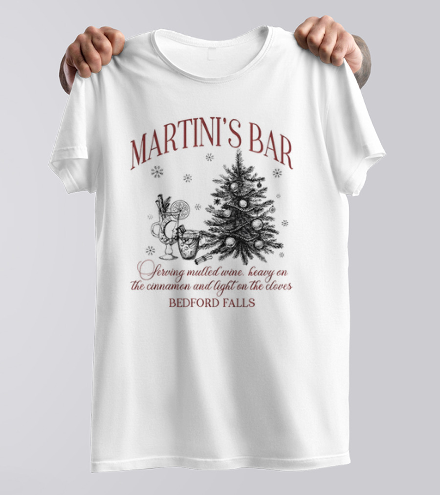 Martini's Bar Serving Mulled Wine Bedford Falls Christmas Tree T-Shirt