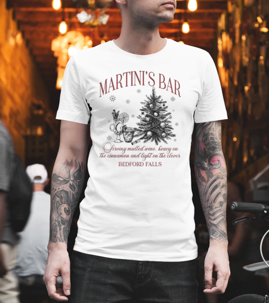 Martini's Bar Serving Mulled Wine Bedford Falls Christmas Tree T-Shirt