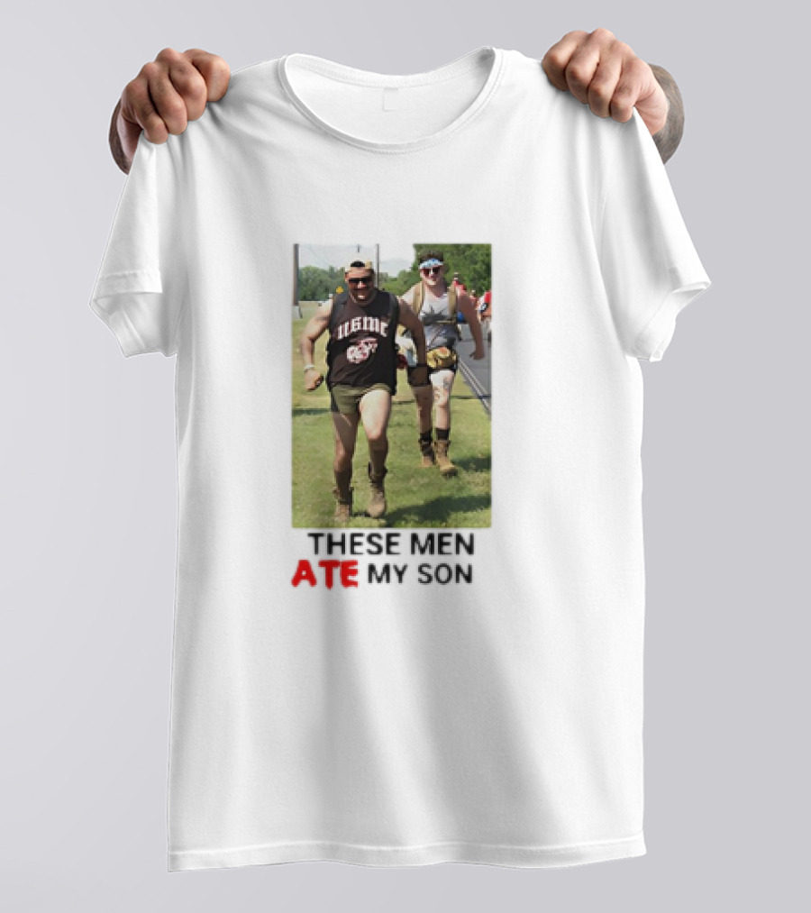 THESE MEN ATE MY SON Running Meme Marines T-Shirt