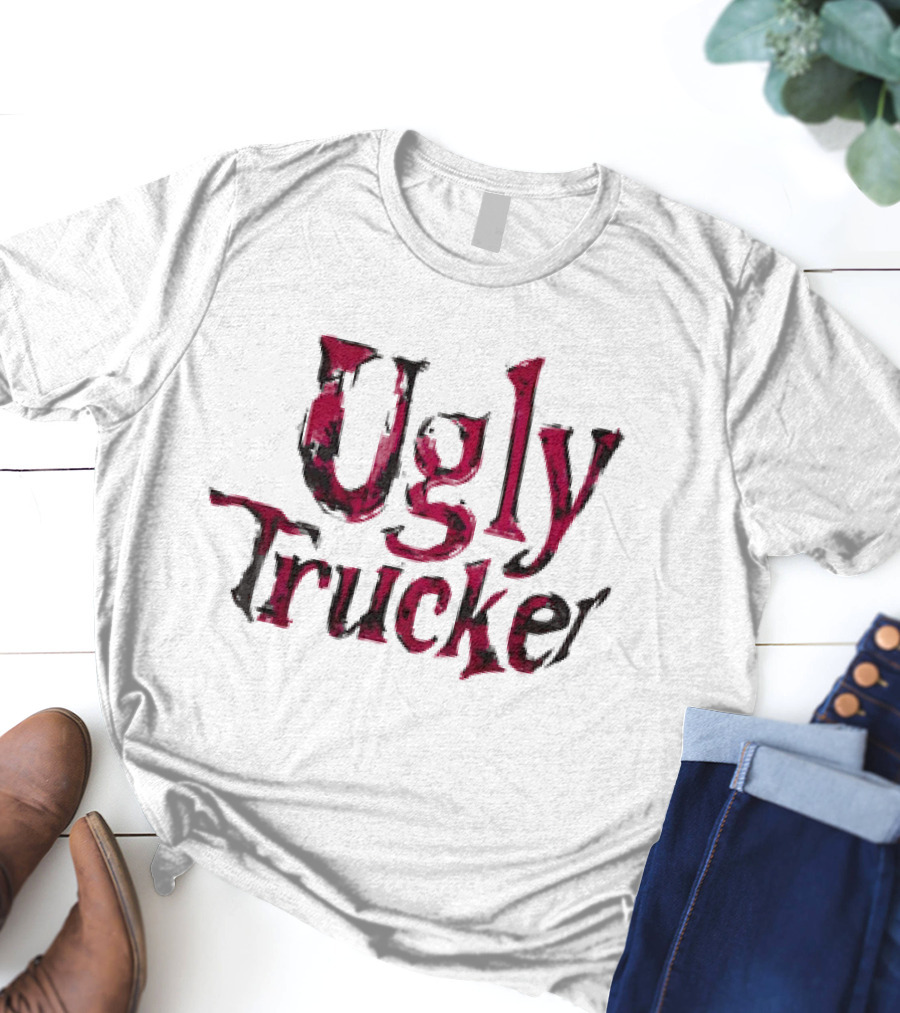 Ugly Trucker Text T-Shirt
