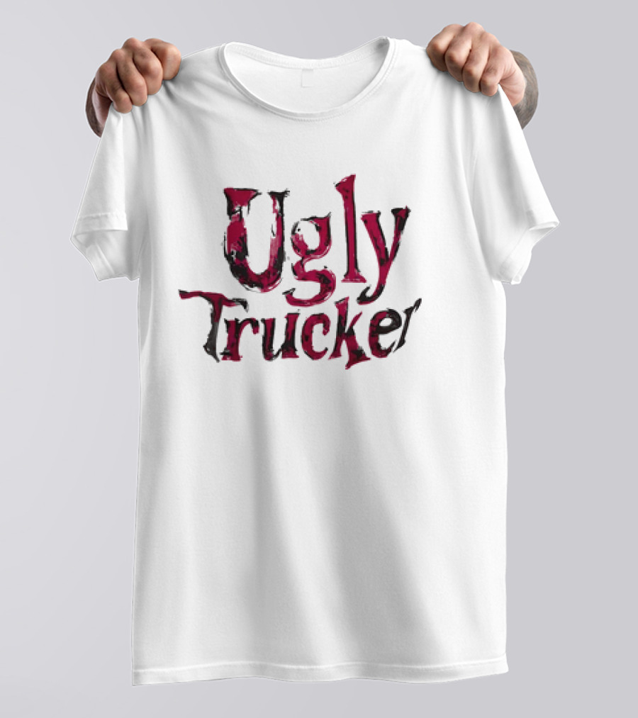 Ugly Trucker Text T-Shirt