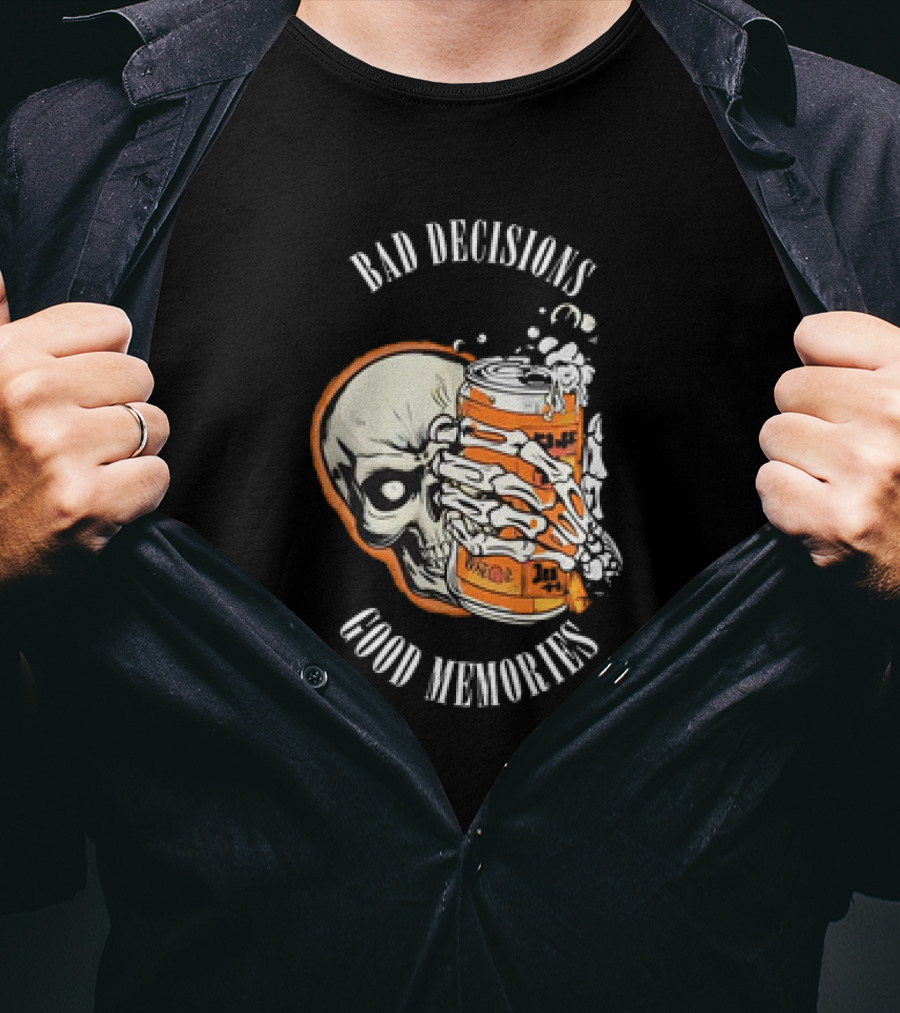 Bad Decisions Good Memories Skull Holding Beer Can T-Shirt