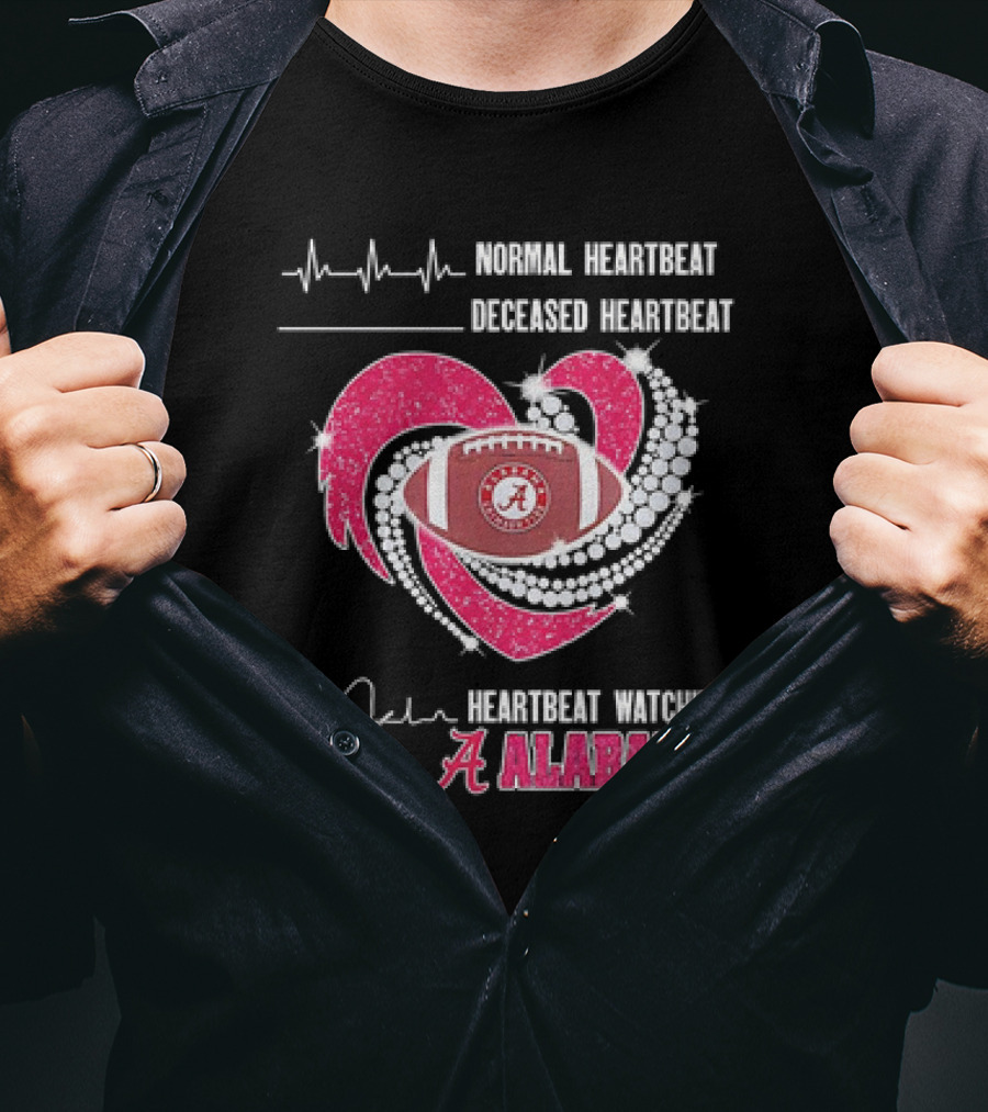 Normal Heartbeat Deceased Heartbeat Heartbeat Watching Alabama T-Shirt