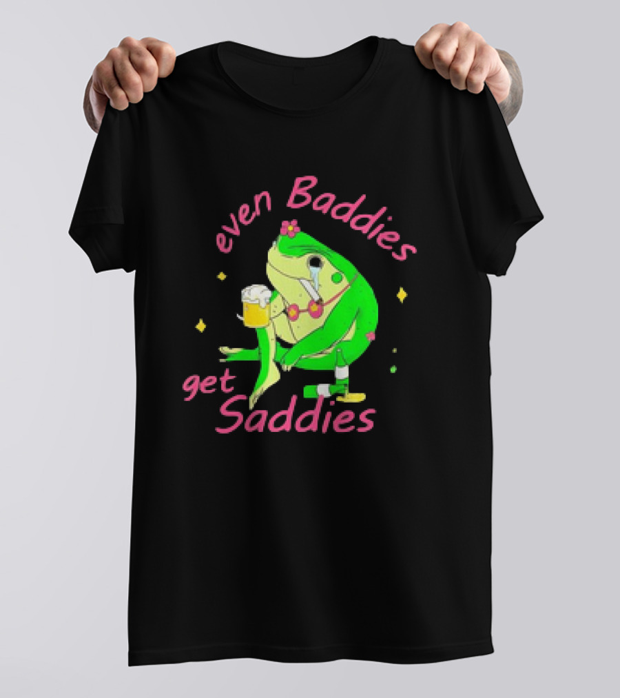 Even Baddies Get Saddies Drunk Frog With Beer And Cigarette T-Shirt