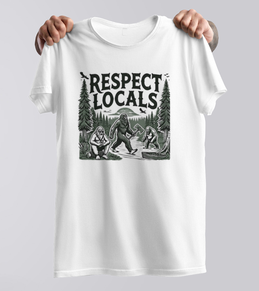 Respect Locals Bigfoot Forest Scene T-Shirt