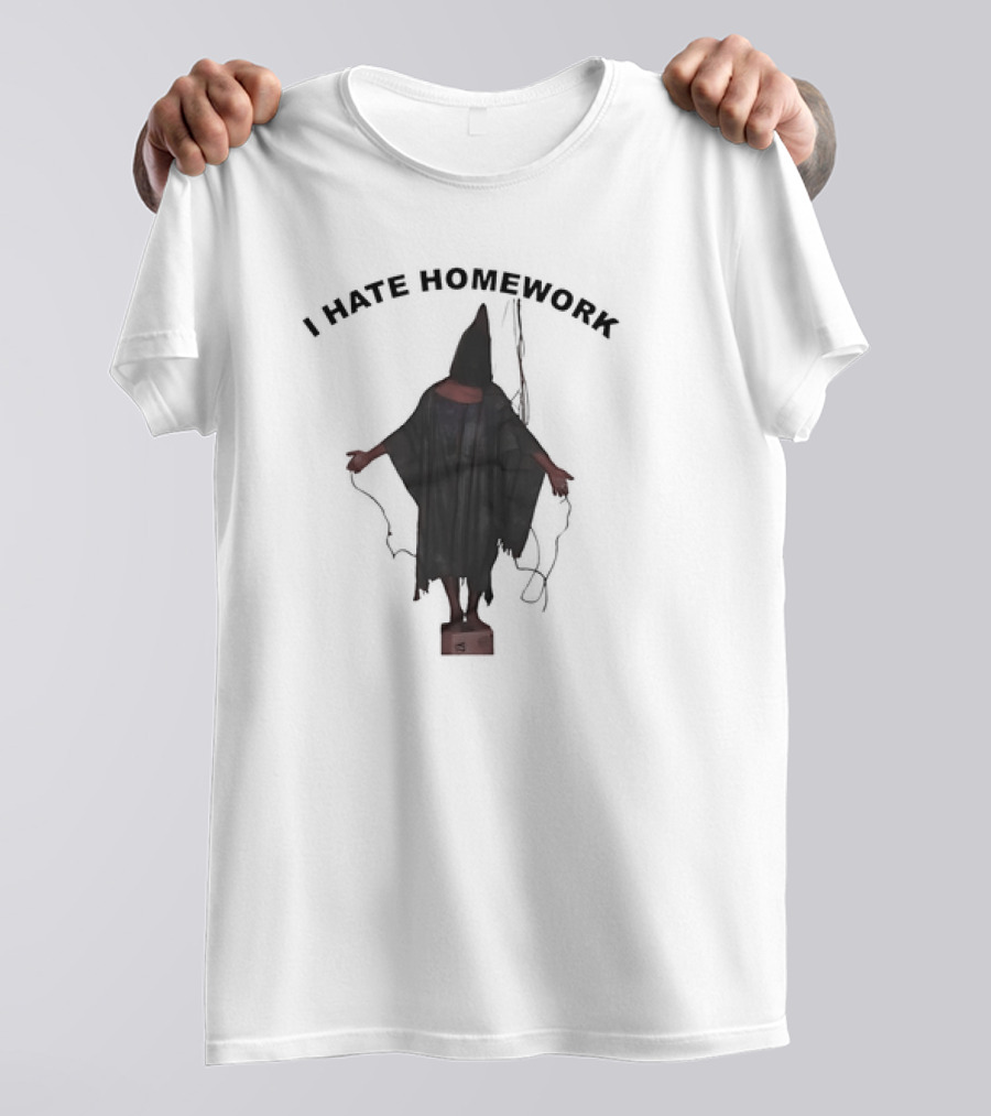 I Hate Homework Abu Ghraib Prisoner T-Shirt