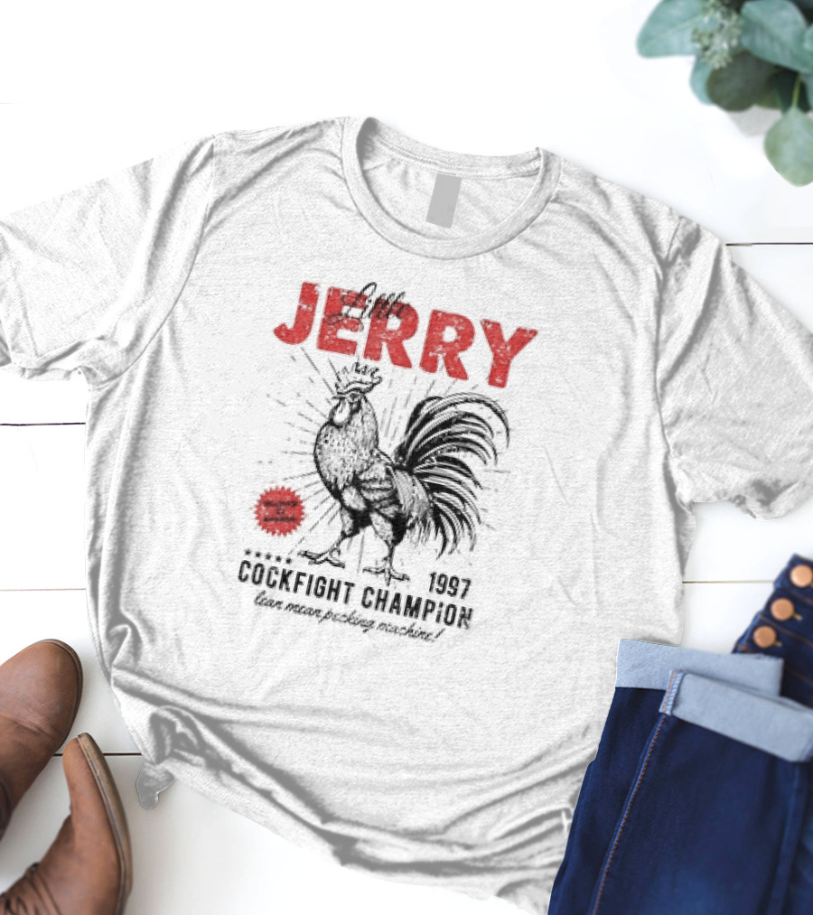 Little Jerry 1997 Cockfight Champion Lean Mean Pecking Machine T-Shirt