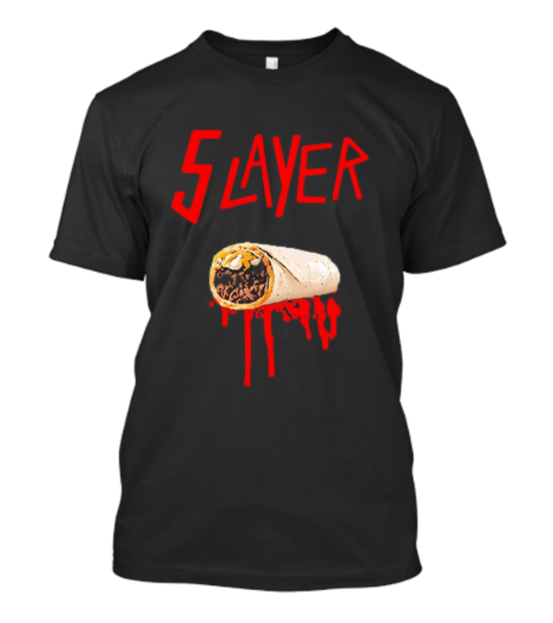 5 Layer Burrito Slayer Parody With Dripping T-Shirt