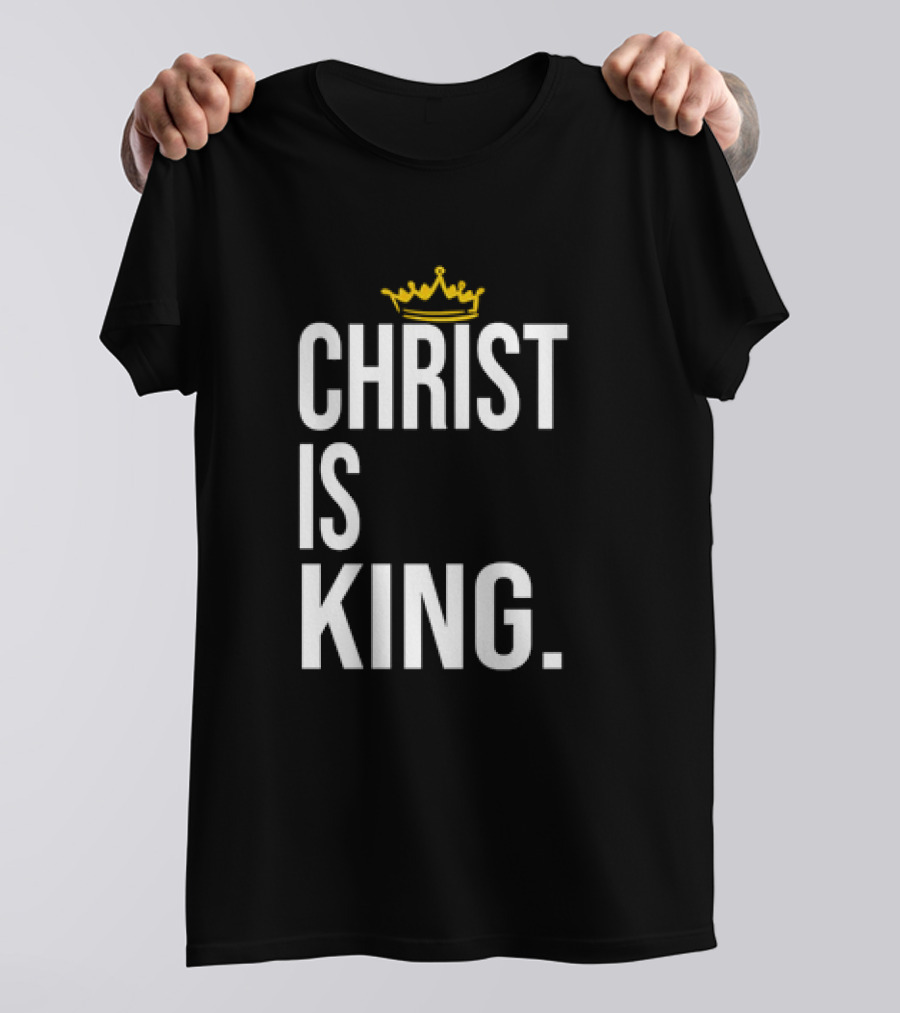 Christ Is King Crown T-Shirt