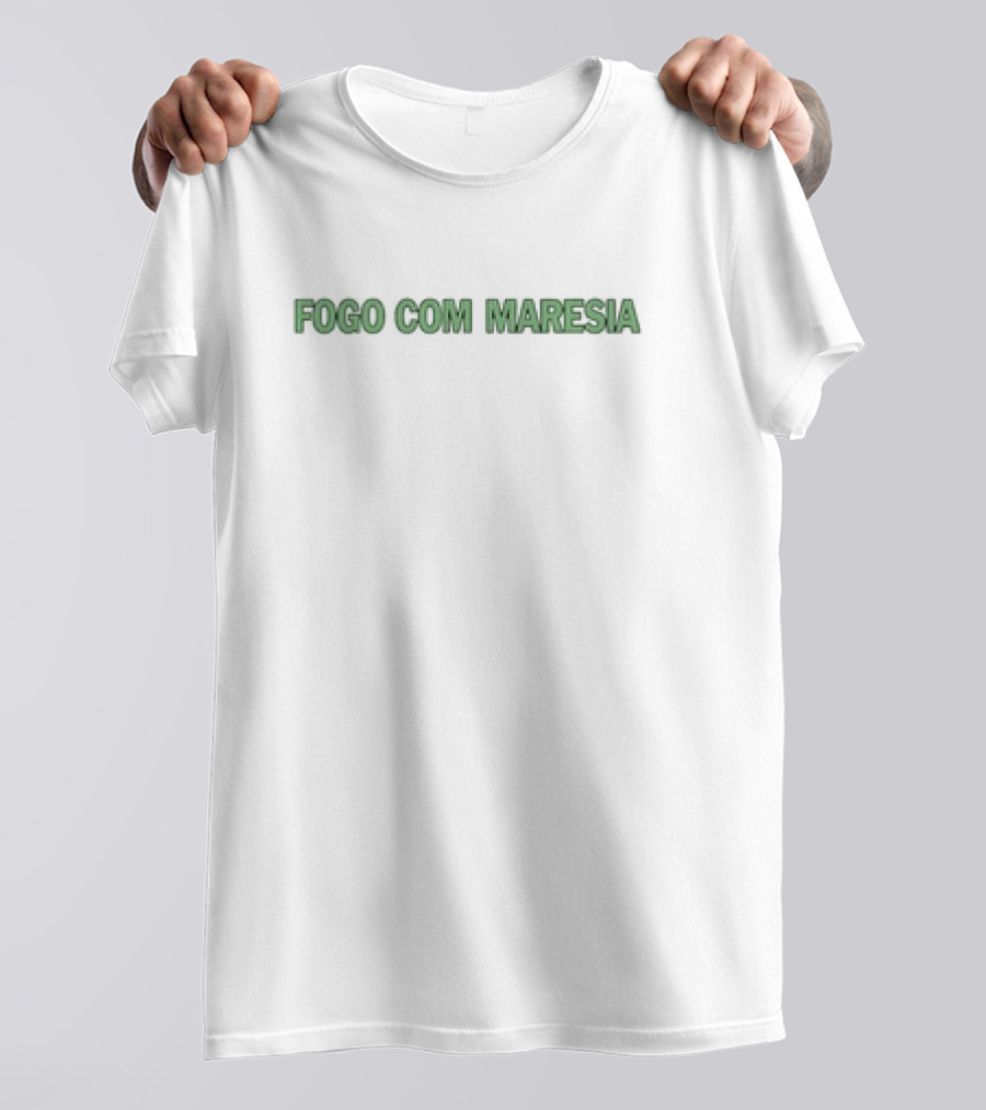 FOGO COM MARESIA T-Shirt