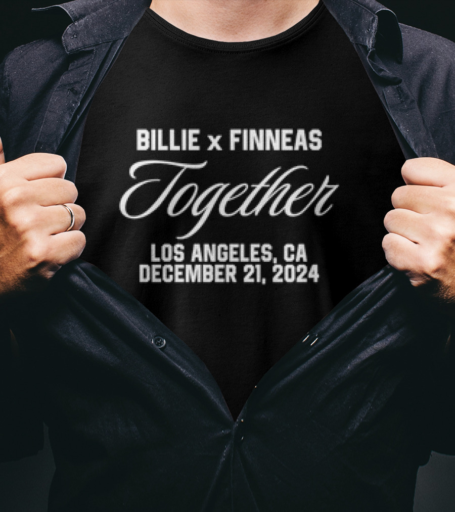 Billie X Finneas Together Los Angeles December 21 T-Shirt