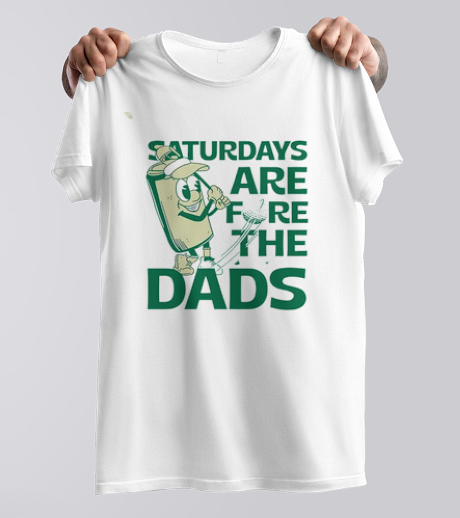 Saturdays Are Fore The Dads Golf Cartoon Golfer T-Shirt