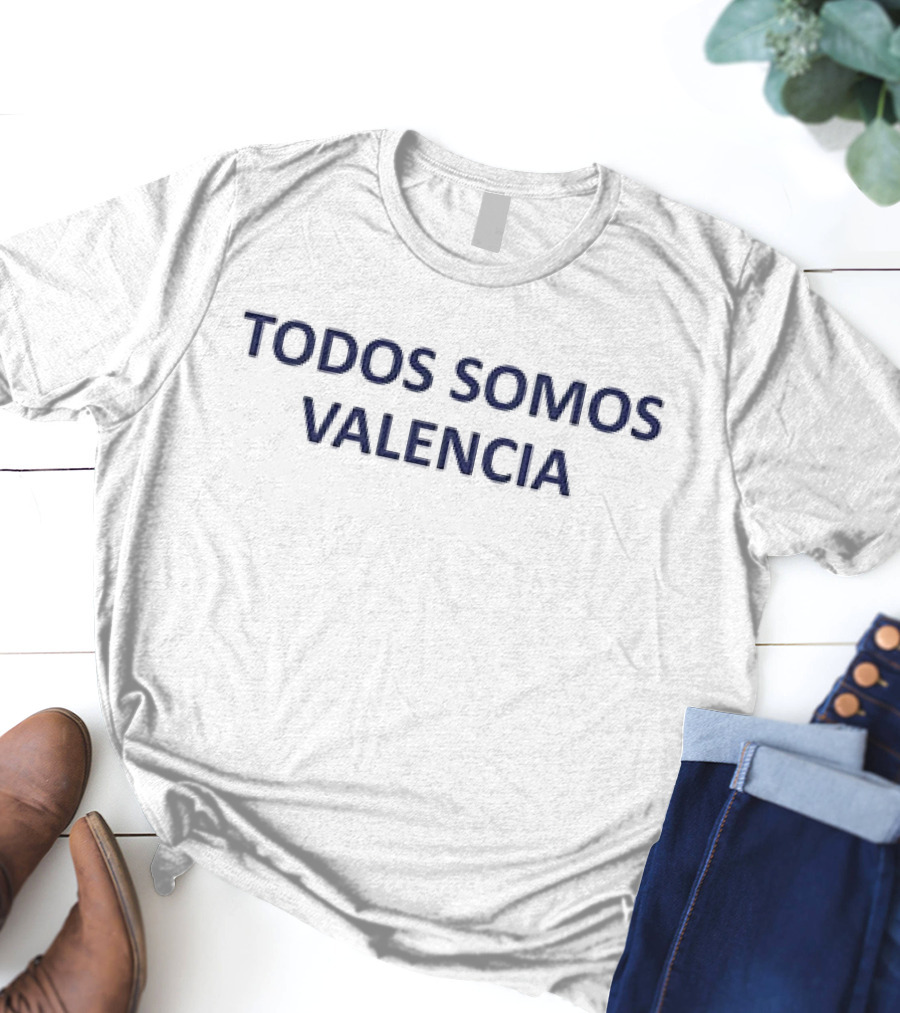 Todos Somos Valencia We’re All With Valencia T-Shirt