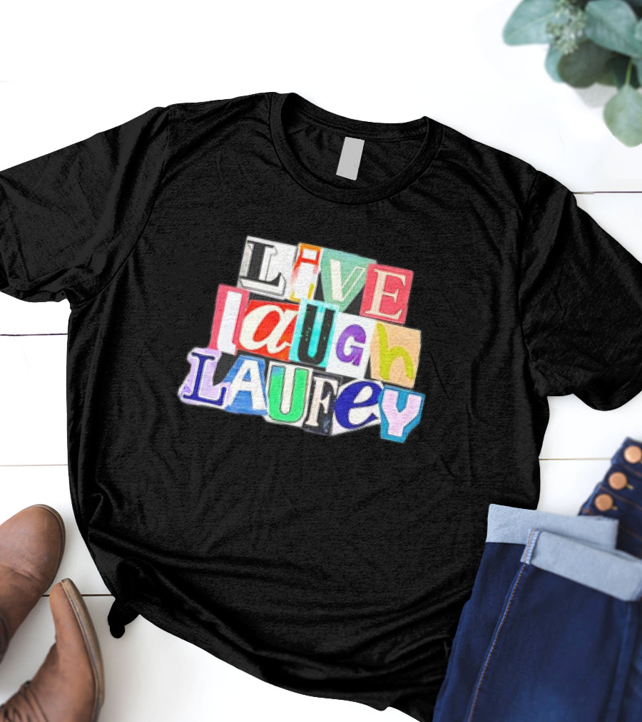 Live Laugh Laufey Letters Collage T-Shirt