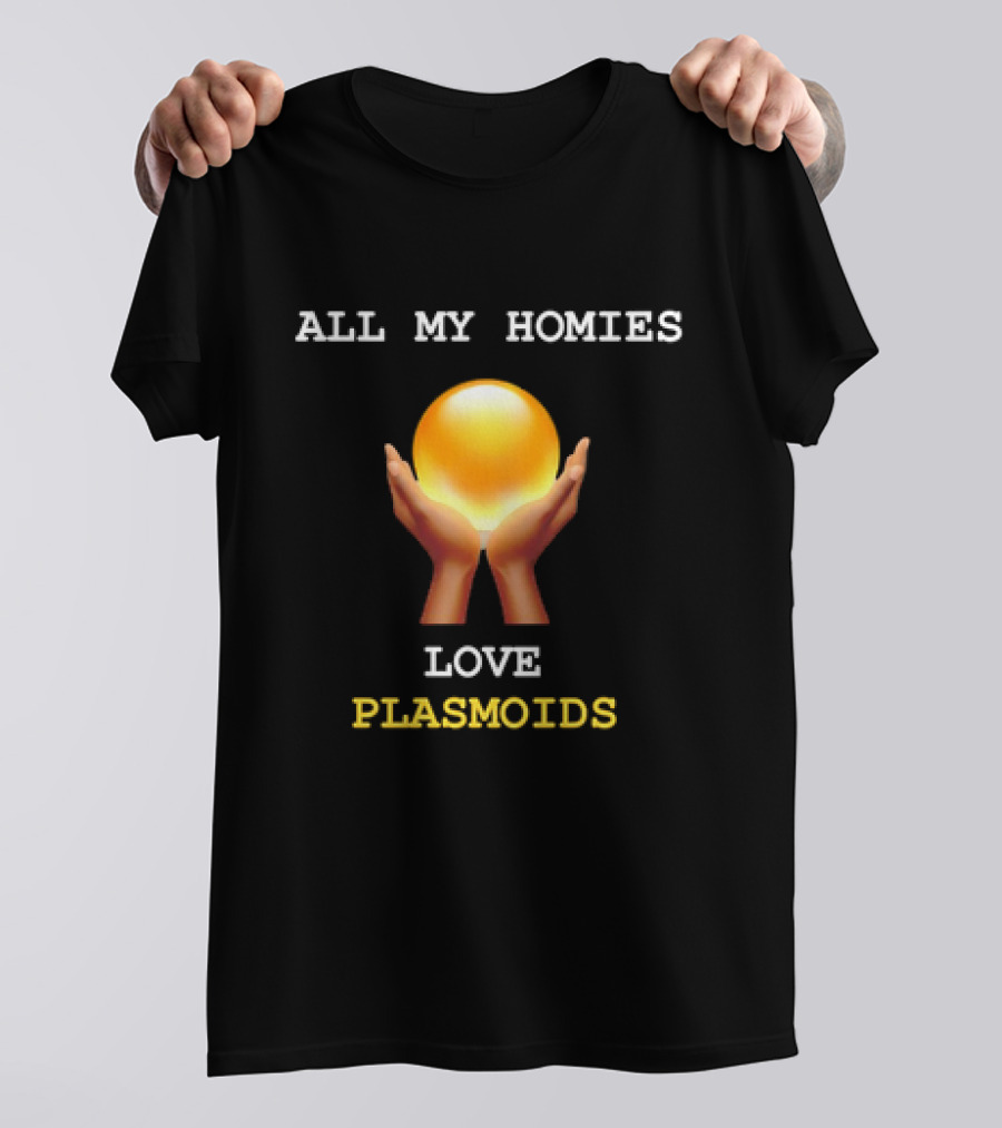 ALL MY HOMIES LOVE PLASMOID ORB CLASSIC PLASMOIDS T-Shirt