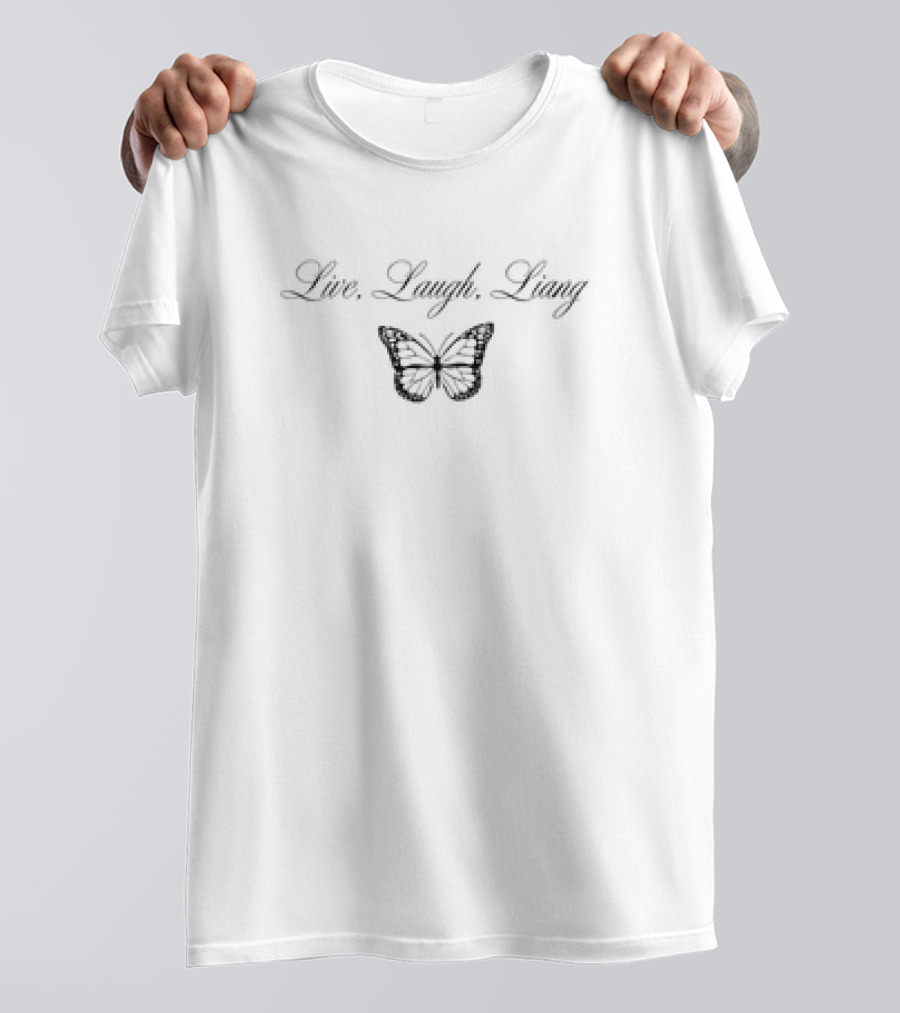 Live Laugh Liang Butterfly Liang Lawrence T-Shirt
