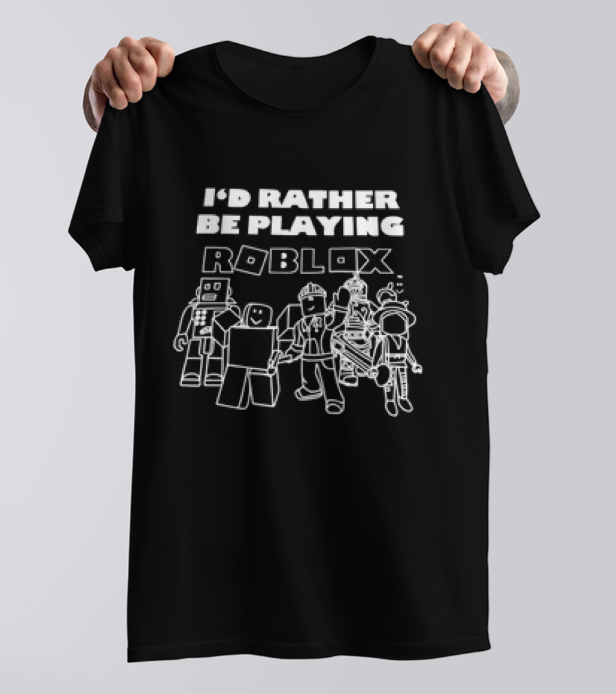 I’d Rather Be Playing Roblox Characters Fun Gaming Adventure T-Shirt
