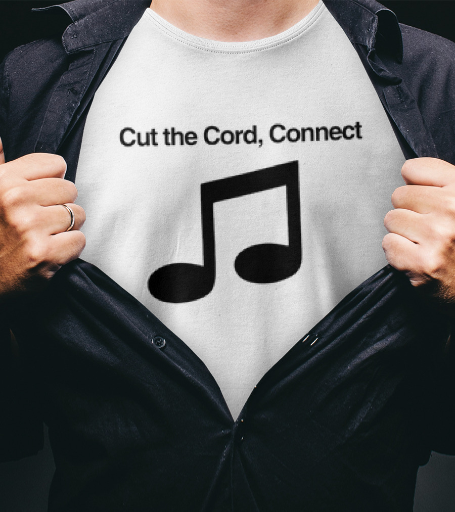 Cut The Cord Connect Musical Note T-Shirt