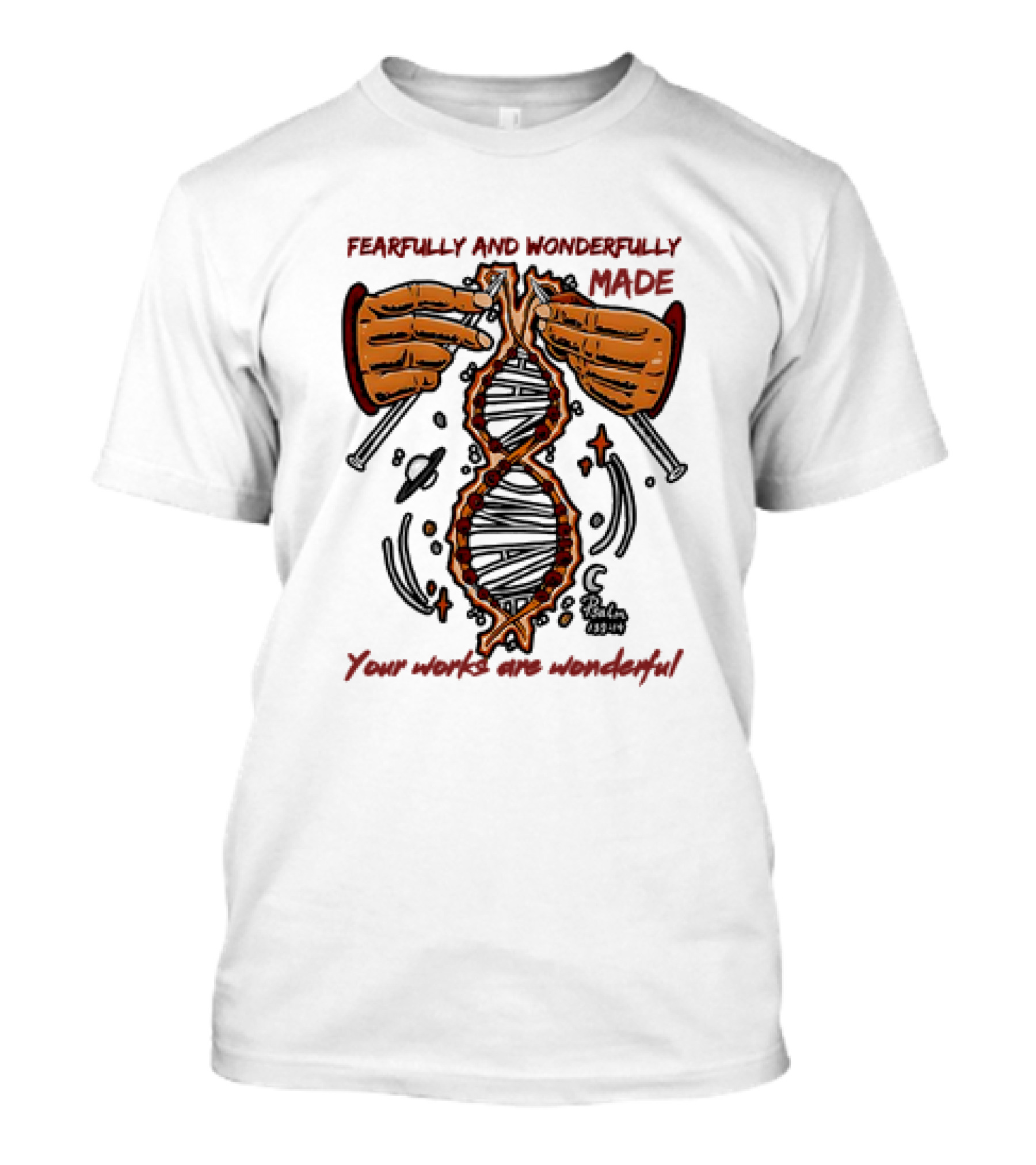 Fearfully And Wonderfully Made Psalm 139:14 Your Works Are Wonderful DNA Hands Planets T-Shirt