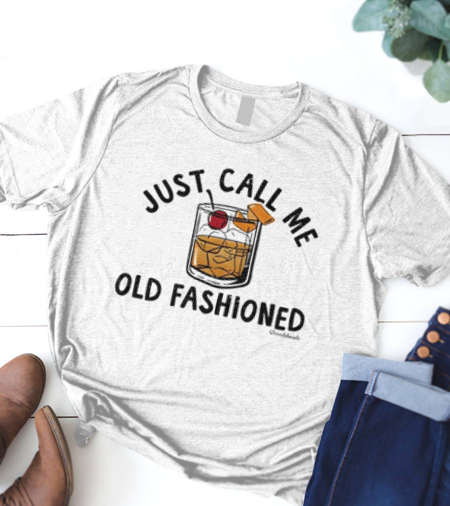 Just Call Me Old Fashioned Cocktail Glass With Cherry And Ice T-Shirt