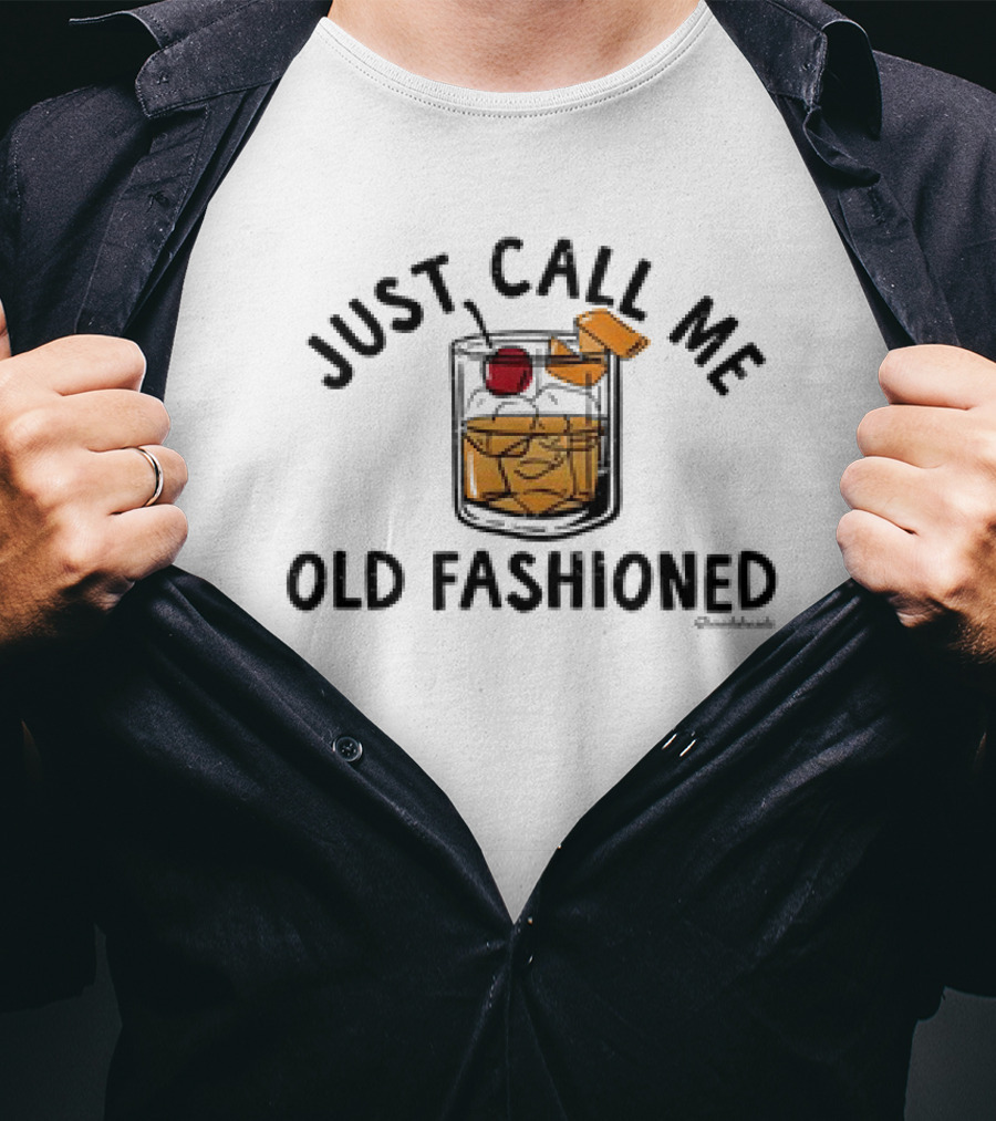 Just Call Me Old Fashioned Cocktail Glass With Cherry And Ice T-Shirt