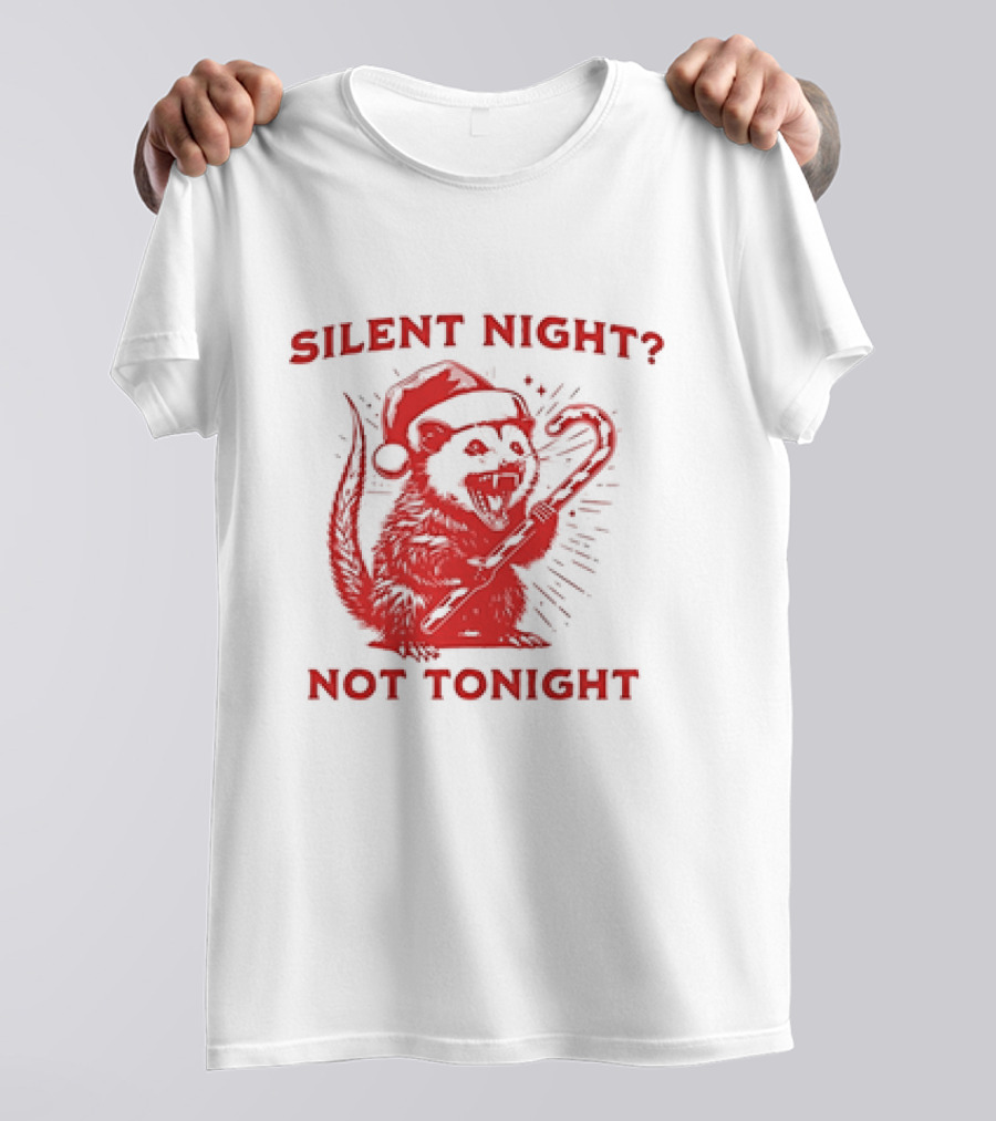 Silent Night Not Tonight Christmas Santa Rat T-Shirt