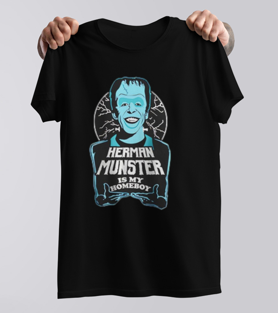 Herman Munster Is My Homeboy Iconic Character T-Shirt