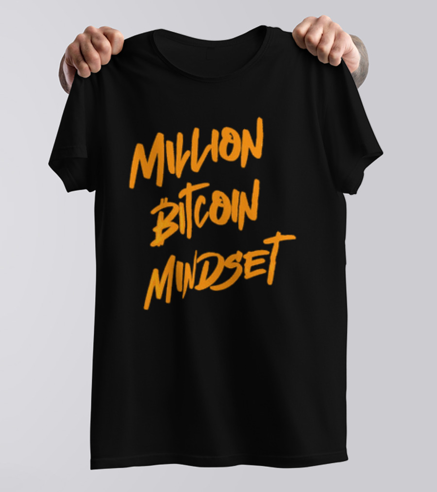Million Bitcoin Mindset Cryptocurrency Vision T-Shirt