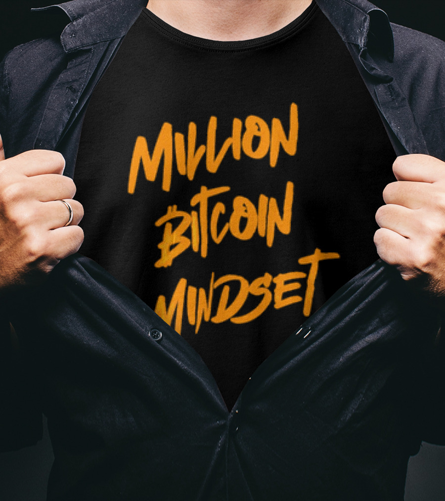 Million Bitcoin Mindset Cryptocurrency Vision T-Shirt