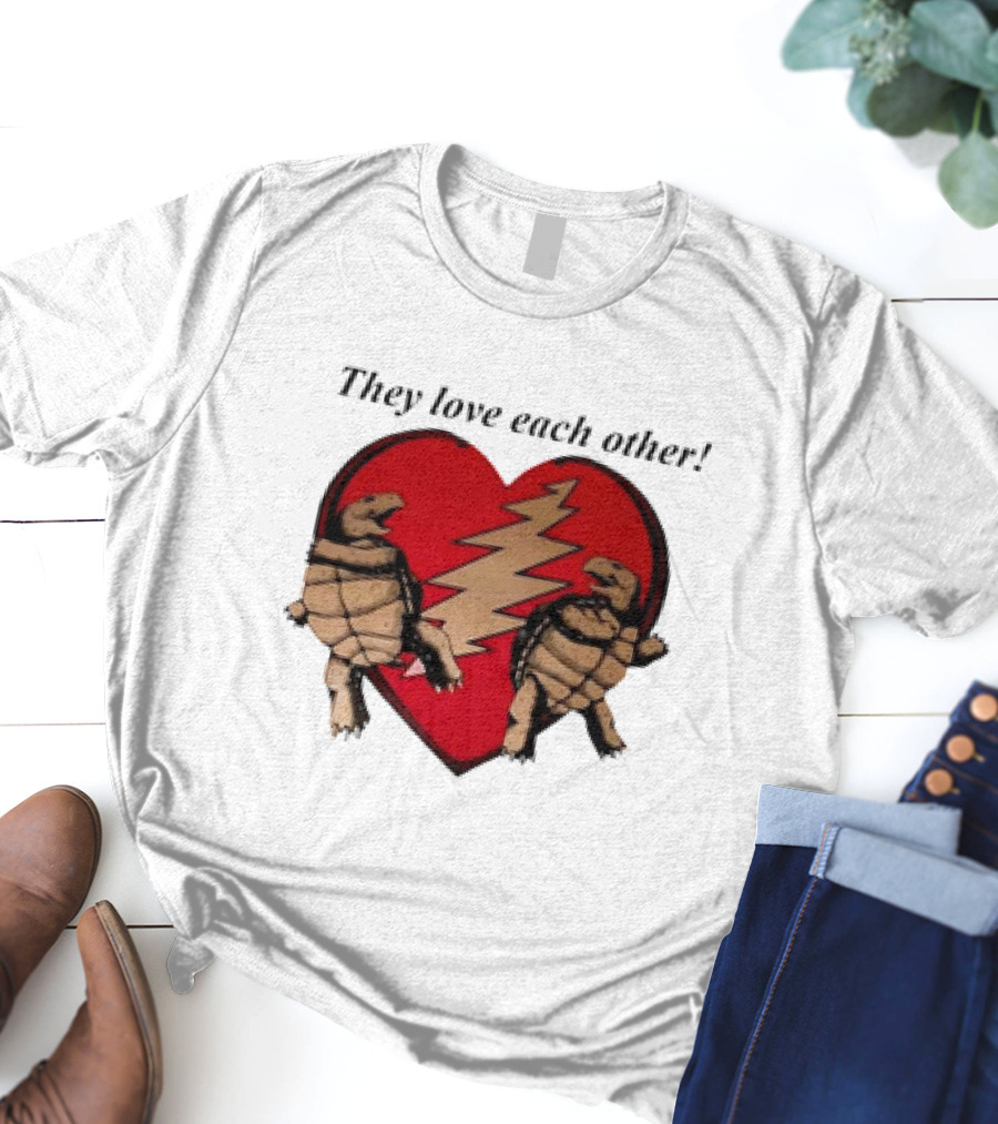 They Love Each Other Grateful Dead Heart Tortoises Valentine's Day T-Shirt