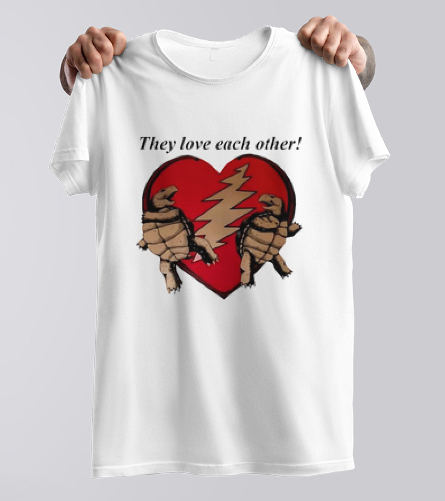 They Love Each Other Grateful Dead Heart Tortoises Valentine's Day T-Shirt