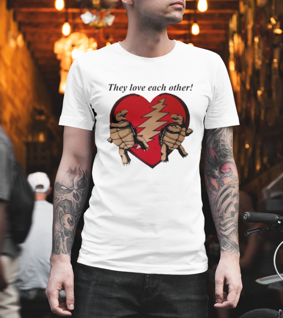 They Love Each Other Grateful Dead Heart Tortoises Valentine's Day T-Shirt