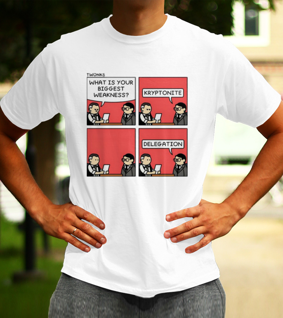 TWONKS What Is Your Biggest Weakness Kryptonite Delegation Comic Conversation T-Shirt