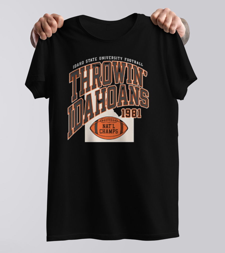 Idaho State University Football Throwin’ Idahoans 1981 Nat'l Champs T-Shirt