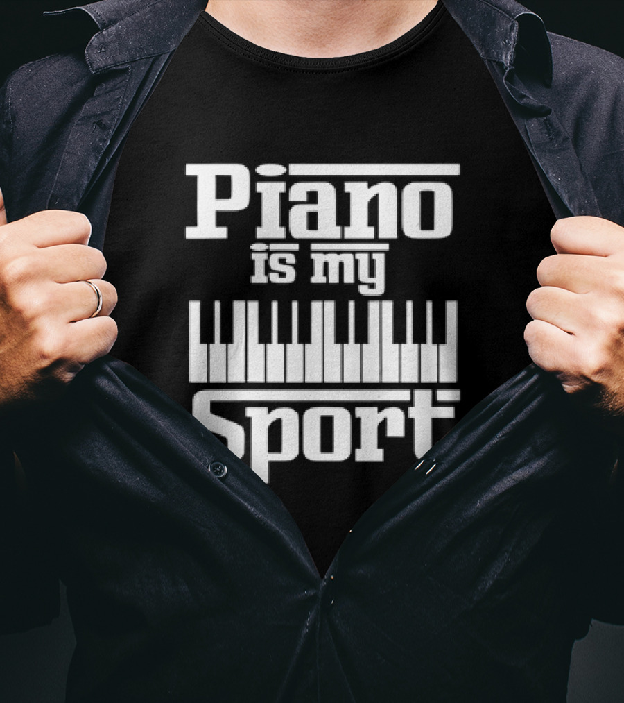 Piano Is My Sport Keyboard Passion T-Shirt