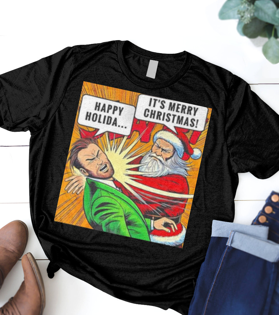 Santa Slap It's Merry Christmas Happy Holida T-Shirt