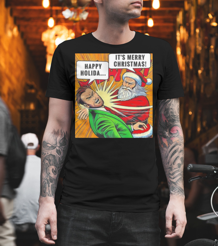 Santa Slap It's Merry Christmas Happy Holida T-Shirt