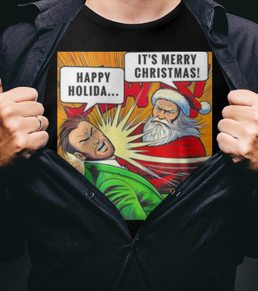 Santa Slap It's Merry Christmas Happy Holida T-Shirt