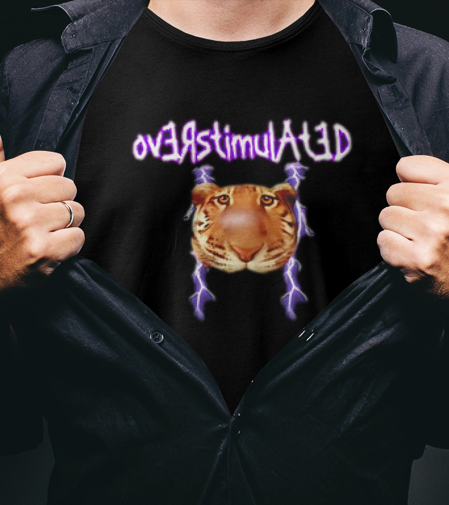 Tiger Face With Overstimulated Lightning Text T-Shirt