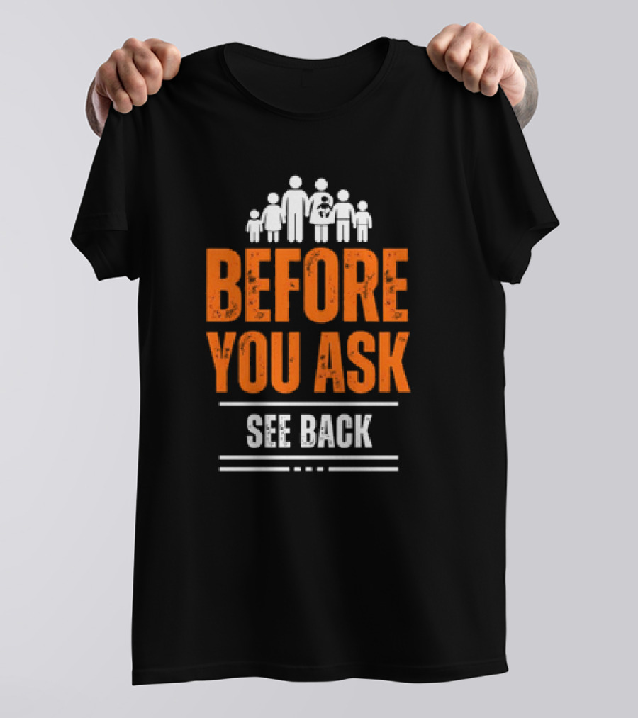 Before You Ask See Back Family Icons T-Shirt