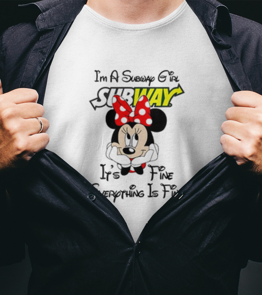 Minnie Mouse I'm A Subway Girl It's Fine Everything Is Fine T-Shirt